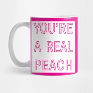 You're a real peach Mug